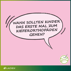 Sprechblase: Wann sollten Kinder das erste Mal zum Kieferorthopäden gehen?